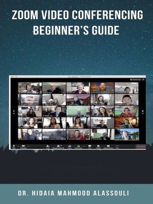 cover image of Zoom Video Conferencing Beginner's Guide